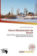 Pierre Nikola Evitch De Russie edito da Dign Press