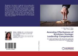 Assessing Effectiveness of Kurdistan Strategic Leadership Competencies di Wijdan Jassim Al-Rikaby, Sabah H. Al-mushahidi edito da LAP Lambert Academic Publishing