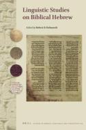 Linguistic Studies on Biblical Hebrew edito da BRILL ACADEMIC PUB