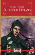 The Case-Book of Sherlock Holmes di Arthur Conan Doyle edito da MAPLE PRESS PVT LTD