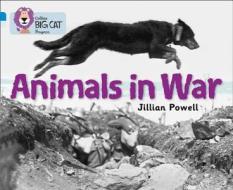 Animals in War di Jillian Powell, The Imperial War Museum edito da HarperCollins Publishers