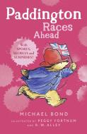 Paddington Races Ahead di Michael Bond edito da HarperCollins Publishers
