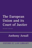 The European Court of Justice di Anthony Arnull edito da OUP Oxford
