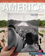 America: Past and Present, Volume 2, Plus New Myhistorylab with Etext -- Access Card Package di Robert A. Divine, T. H. Breen, R. Hal Williams edito da Pearson