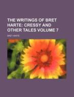 The Writings Of Bret Harte (1896) di Bret Harte edito da General Books Llc