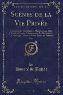 Scenes De La Vie Privee, Vol. 2 di Honore De Balzac edito da Forgotten Books