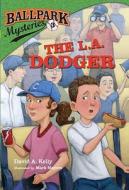 The L.A. Dodger di David A. Kelly edito da Random House Books for Young Readers