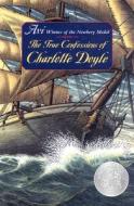 The True Confessions of Charlotte Doyle di Avi edito da HarperTrophy