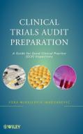 Clinical Trials Audit Preparation di Vera Mihajlovic-Madzarevic edito da John Wiley & Sons