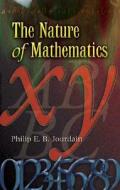 The Nature Of Mathematics di Philip Edward Bertrand Jourdain edito da Dover Publications Inc.