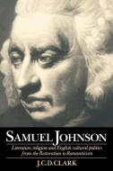 Samuel Johnson di J. C. D. Clark edito da Cambridge University Press