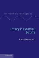 Entropy in Dynamical Systems di Tomasz Downarowicz edito da Cambridge University Press