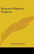 Bunyan's Pilgrim's Progress di FREDERICK BARNARD edito da Kessinger Publishing
