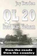 Ql 20: Road War Vietnam di Jay Braden edito da Jay Braden