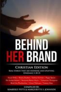 Behind Her Brand: Christian Edition Vol. 1