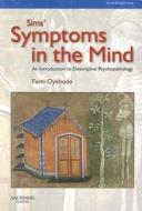 Sims\' Symptoms In The Mind di Femi Oyebode edito da Elsevier Health Sciences