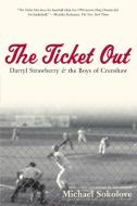 The Ticket Out di Michael Sokolove edito da Simon & Schuster