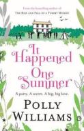 It Happened One Summer di Polly Williams edito da Headline Publishing Group