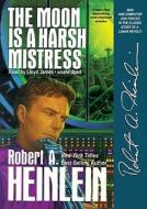 Moon is a Harsh Mistress di Robert A. Heinlein edito da Blackstone Audiobooks