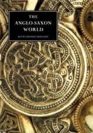 The Anglo-Saxon World 2e di Kevin Crossley-hollan edito da Boydell Press