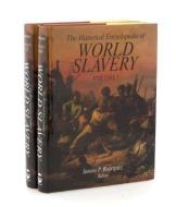 The Historical Encyclopedia of World Slavery di Junius P. Rodriguez edito da ABC-CLIO Ltd