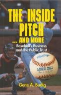 Inside Pitch and More di Gene A. Budig edito da West Virginia University Press