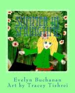 Summer in Springtime di Evelyn Buchanan edito da Rangitawa Publishing