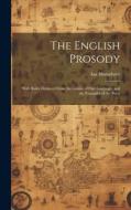 The English Prosody: With Rules Deduced From the Genius of Our Language, and the Examples of the Poets di Asa Humphrey edito da LEGARE STREET PR