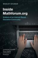 Inside Mathforum.org di Wesley (Drexel University Shumar edito da Cambridge University Press