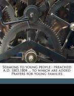 Sermons To Young People : Preached A.d. di James Dana edito da Nabu Press