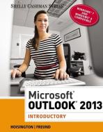 Microsoft Outlook 2013: Introductory di Corinne Hoisington, Steven M. Freund edito da COURSE TECHNOLOGY