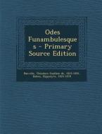 Odes Funambulesques di Babou Hippolyte 1824-1878 edito da Nabu Press