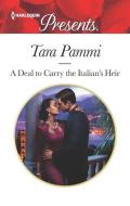 A Deal to Carry the Italian's Heir di Tara Pammi edito da HARLEQUIN SALES CORP