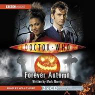 "doctor Who": Forever Autumn di Mark Morris edito da Audiogo Limited