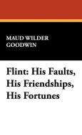 Flint di Maud Wilder Goodwin edito da Wildside Press