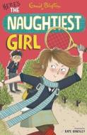 The Naughtiest Girl: Here's The Naughtiest Girl di Enid Blyton edito da Hachette Children's Group