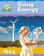 Using Energy di Sally Hewitt edito da Hachette Children\'s Books