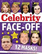 Celebrity Face-Off: Get on the A-List! edito da Sterling
