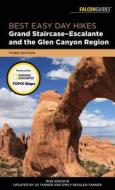 Best Easy Day Hikes Grand Staircase-Escalante and the Glen Canyon Region di Jd Tanner, Emily Ressler-Tanner edito da Rowman & Littlefield