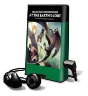 At the Earth's Core [With Earbuds] di Edgar Rice Burroughs edito da Findaway World