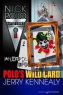 Polo's Wild Card di Jerry Kennealy edito da Speaking Volumes LLC