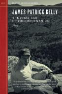 The First Law Of Thermodynamics di James Patrick Kelly edito da PM Press