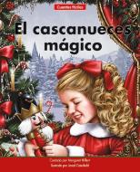 El Cascanueces Mágico=the Magic Nutcracker di Margaret Hillert edito da NORWOOD HOUSE PR