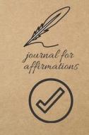 Journal for Affirmations: Blank Line Journal di Thithiadaily edito da LIGHTNING SOURCE INC