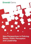 New Perspectives in Policing di Emerald Group Publishing Limited edito da Emerald Group Publishing