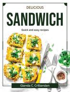 Delicious sandwich di Glenda C. Crittenden edito da Glenda C. Crittenden