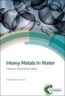 Heavy Metals In Water di Sanjay Sharma edito da RSC