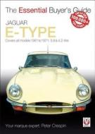 The Essential Buyers Guide Jaguar E-Type 3.8 and 4.2 Litre di Peter Crespin edito da Veloce Publishing Ltd
