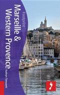 Marseille & Western Provence Footprint Focus Guide di Kathryn Tomasetti, Tristan Rutherford edito da Footprint Travel Guides
