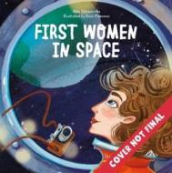 First Women in Space di Anna Gerasimenko, Clever Publishing edito da CLEVER PUB